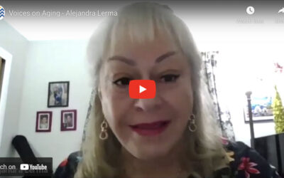 Voices on Aging – Alejandra Lerma